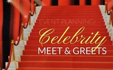 Ce;ebrity Speakers, Celebrity Meet and Greets